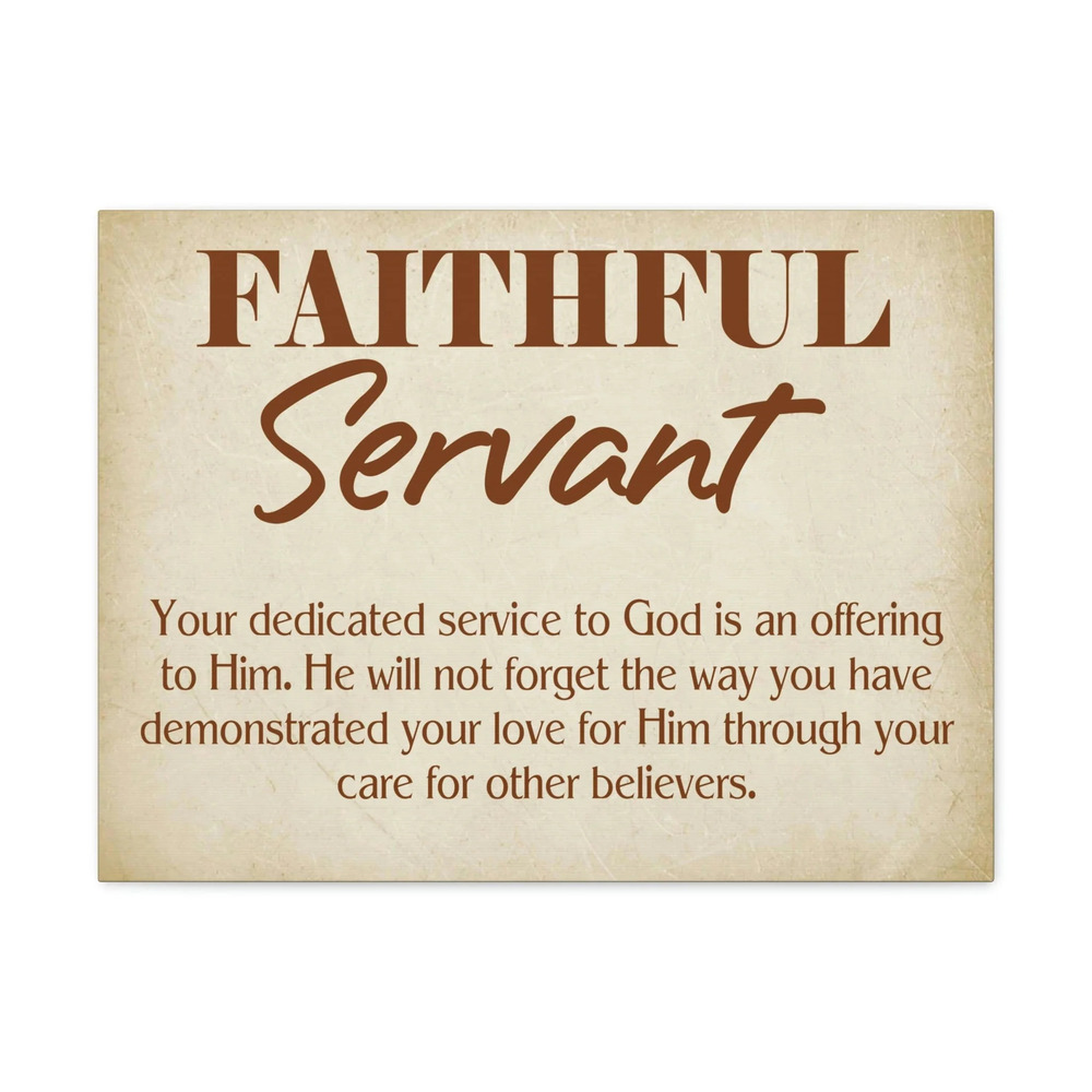 Scripture Walls The Faithful Servant Hebrews 6:10 & Philippians 2:17 Bible